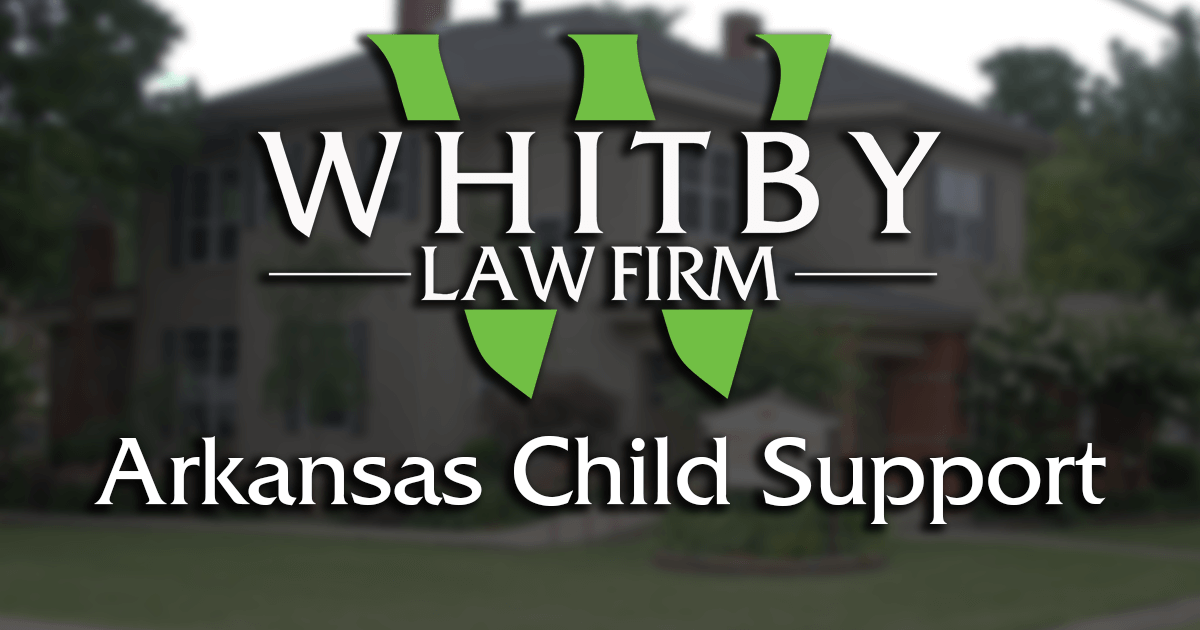 more-on-arkansas-child-support-whitby-law-firm